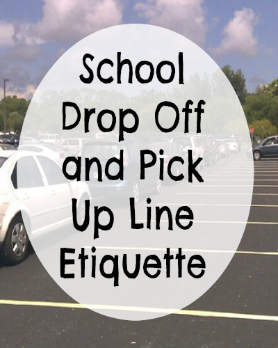 School Drop Off and Pick Up Line Etiquette