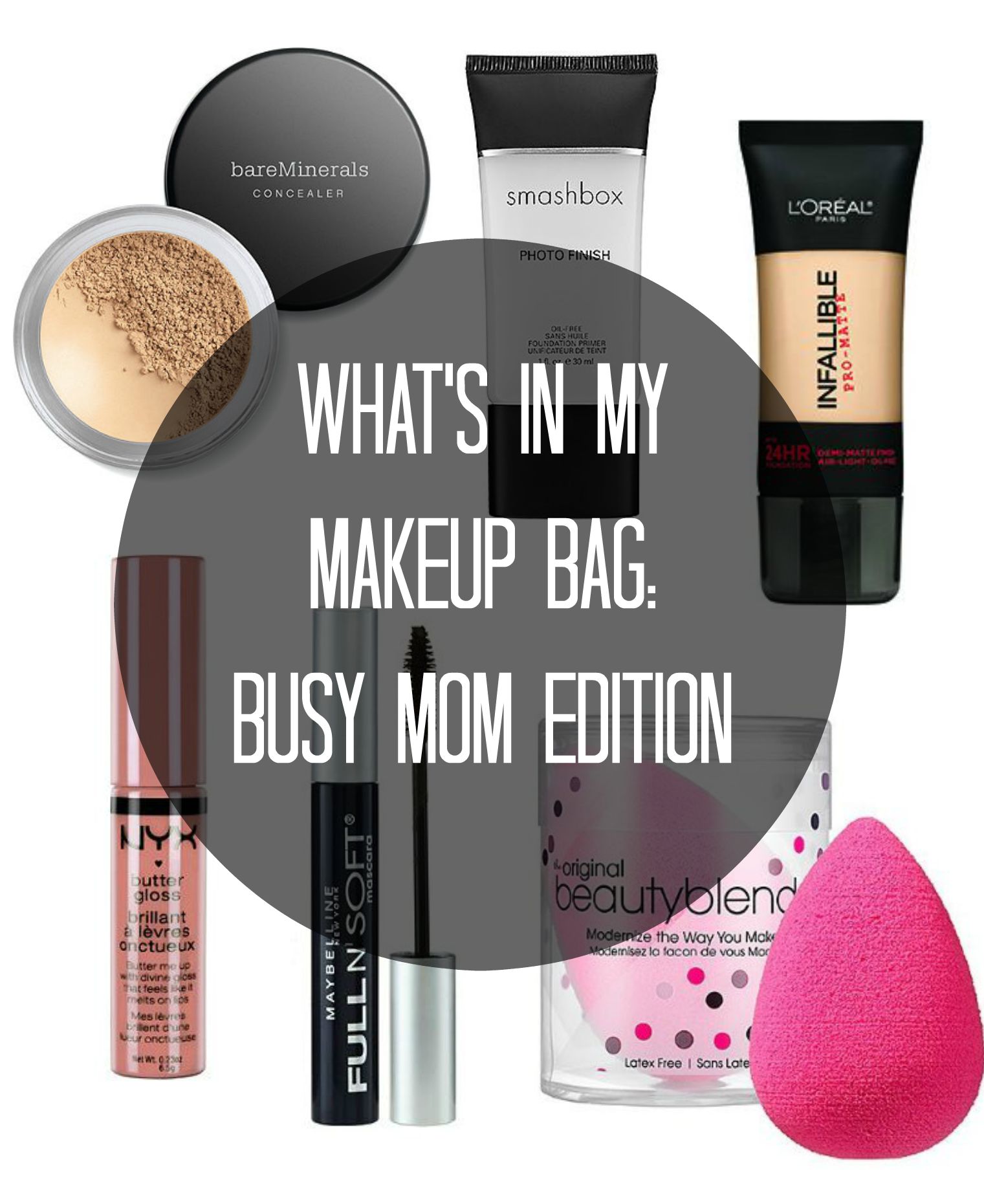 What's In My Makeup Bag Busy Mom Edition