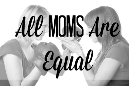 All Moms Are Equal 2