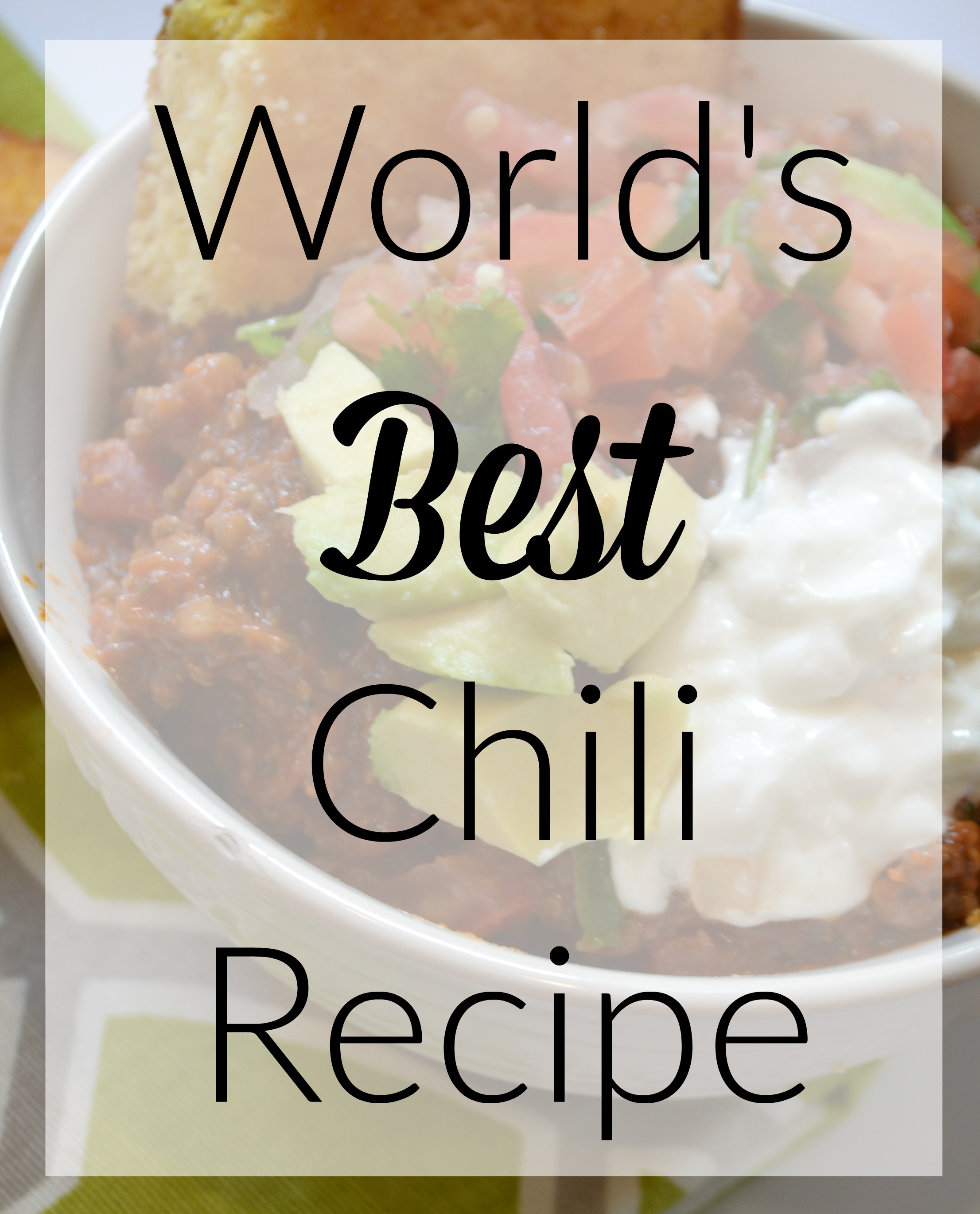 World's Best Chili Recipe