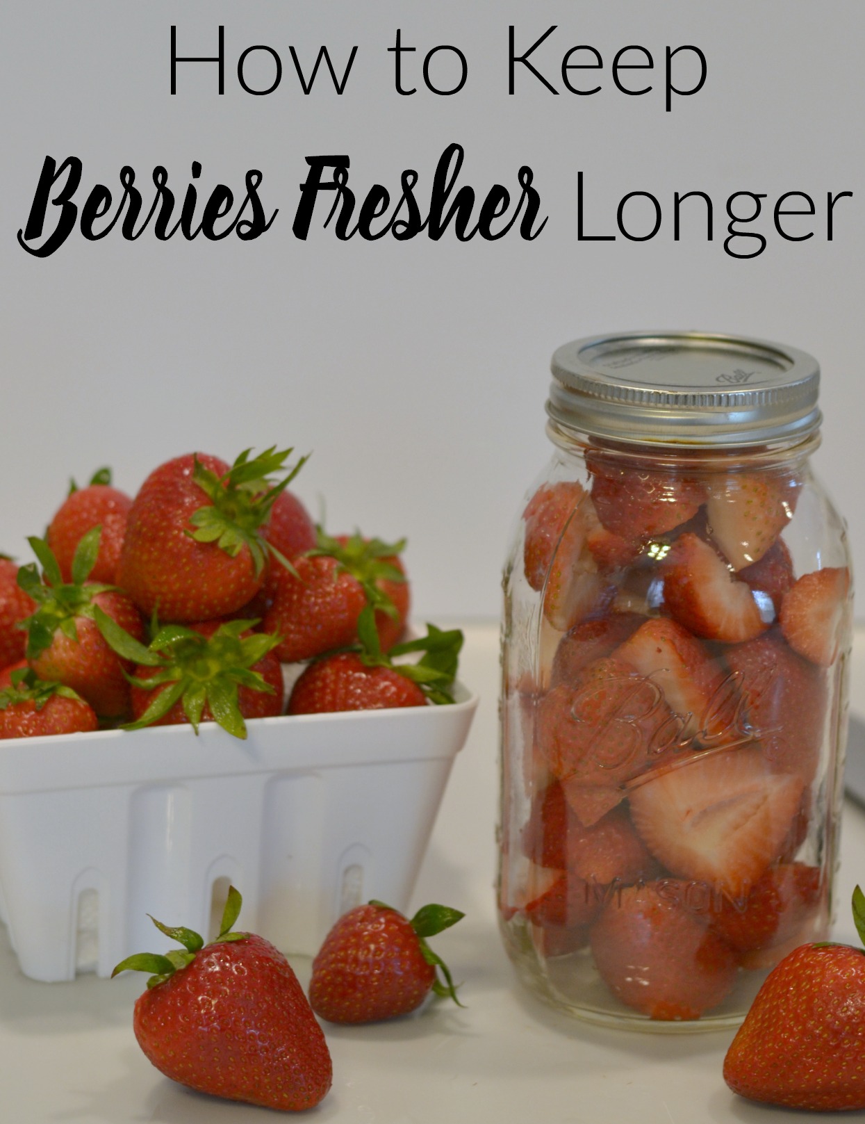 How to Keep Berries Fresher Longer! These tips are easy, cheap and they work!