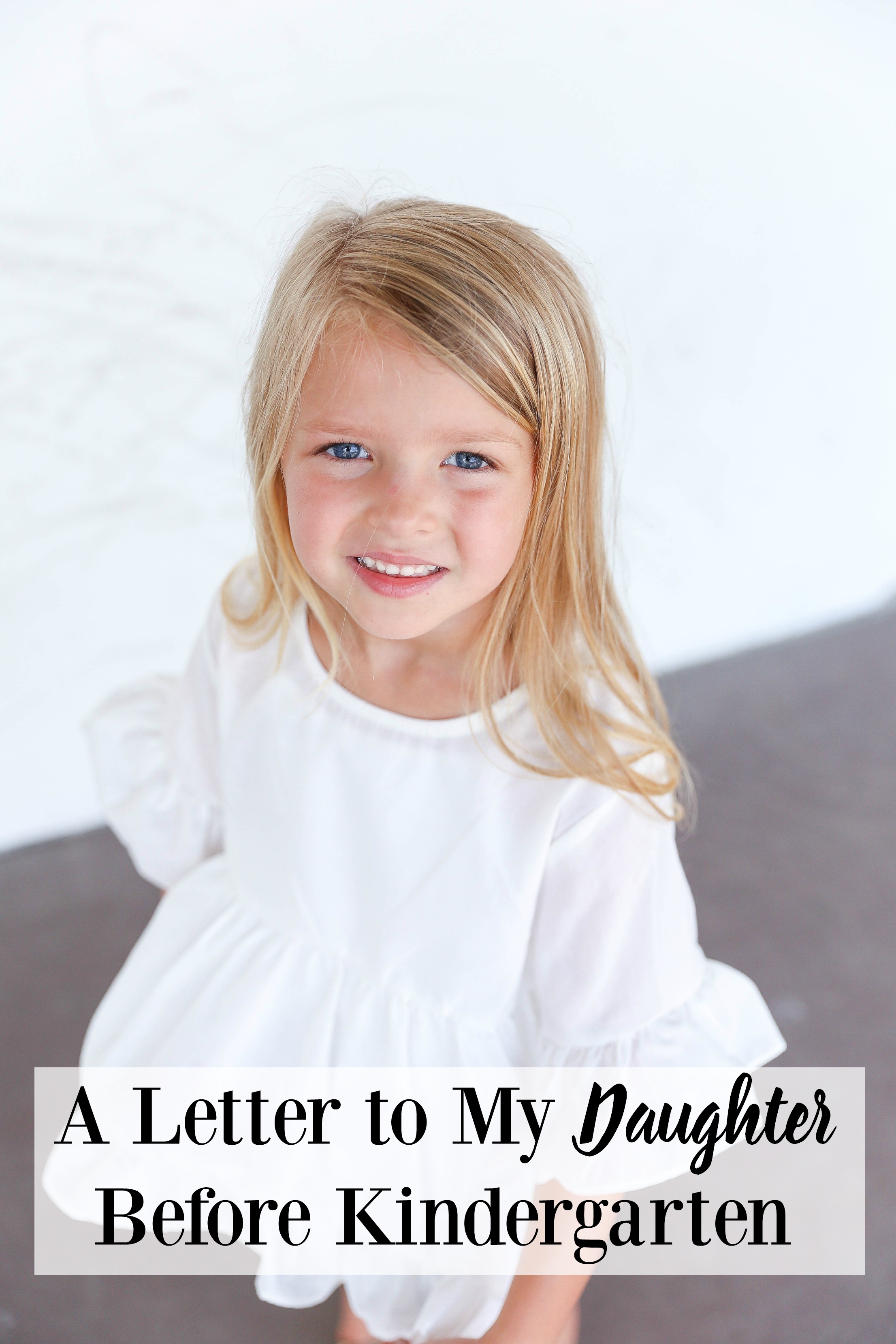 A letter to my daughter before Kindergarten