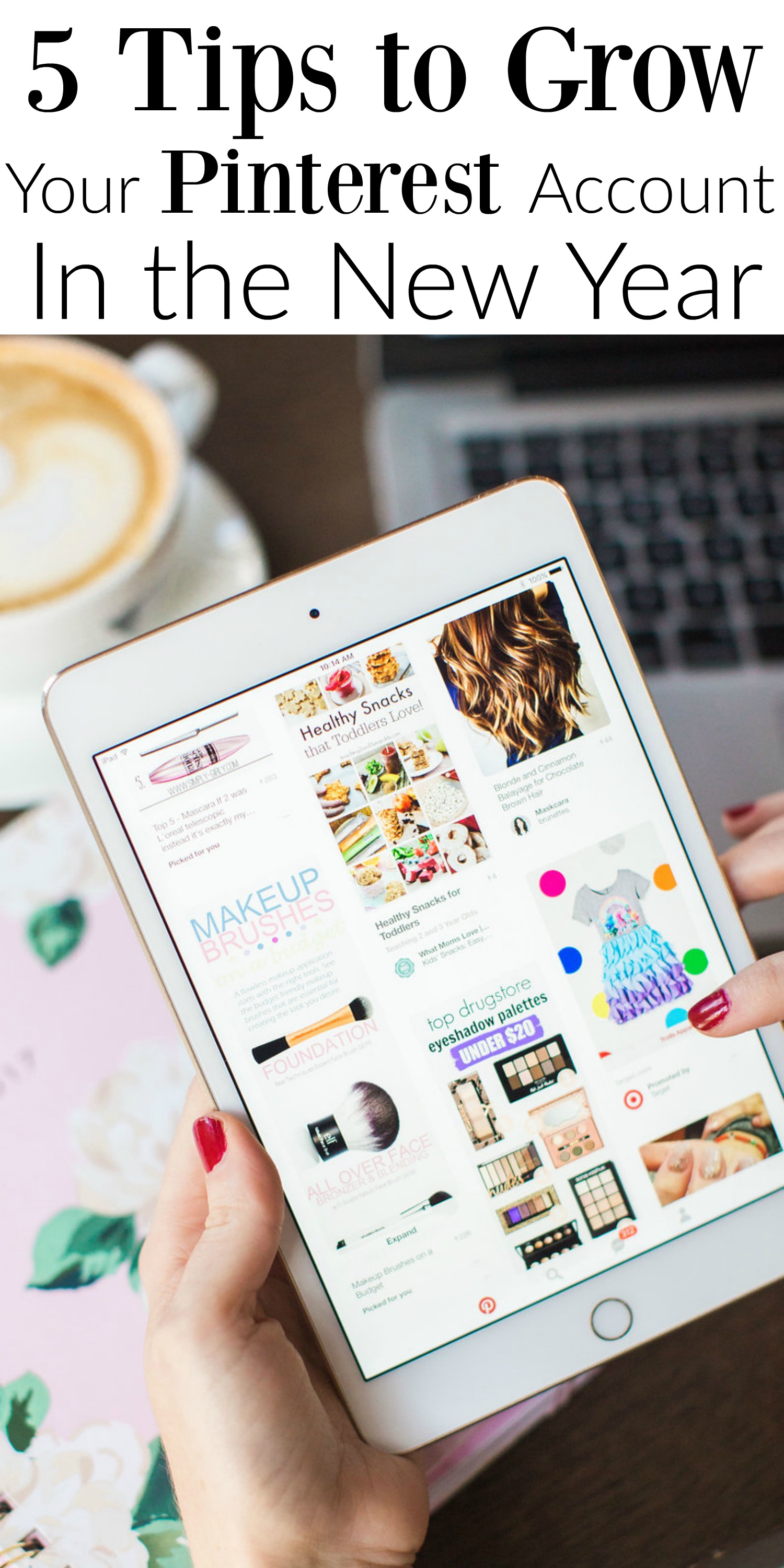 5 Tips to Grown Your Pinterest Account in the New Year