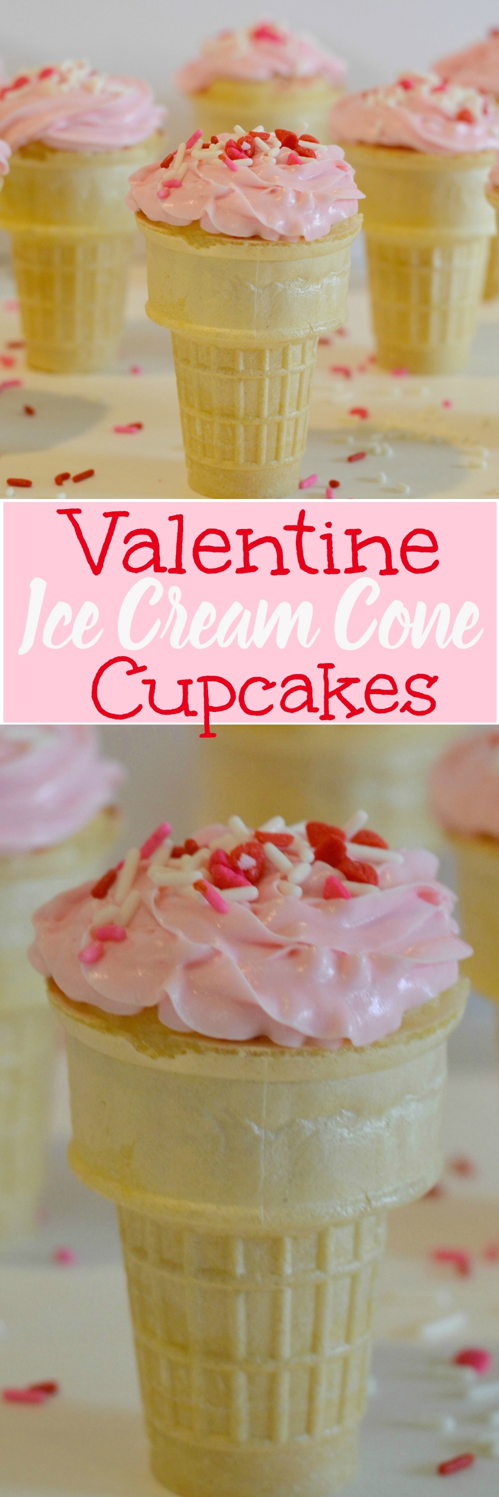 Valentine Ice Cream Cone Cupcakes
