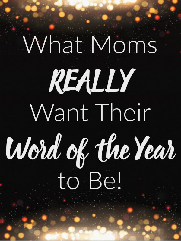 Word of the Year for Moms! New year, new you!