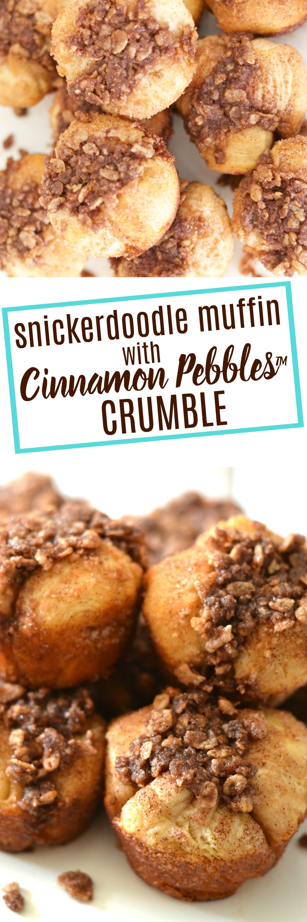 These Snickerdoodle Muffin with Cinnamon Pebbles Crumble are the perfect grab and go breakfast for back to school!