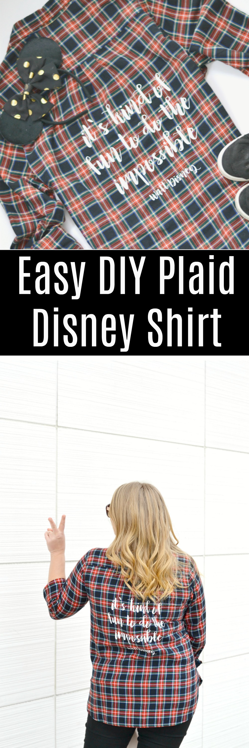 DIY Walt Disney Quote Plaid Shirt - Houston Mommy and Lifestyle