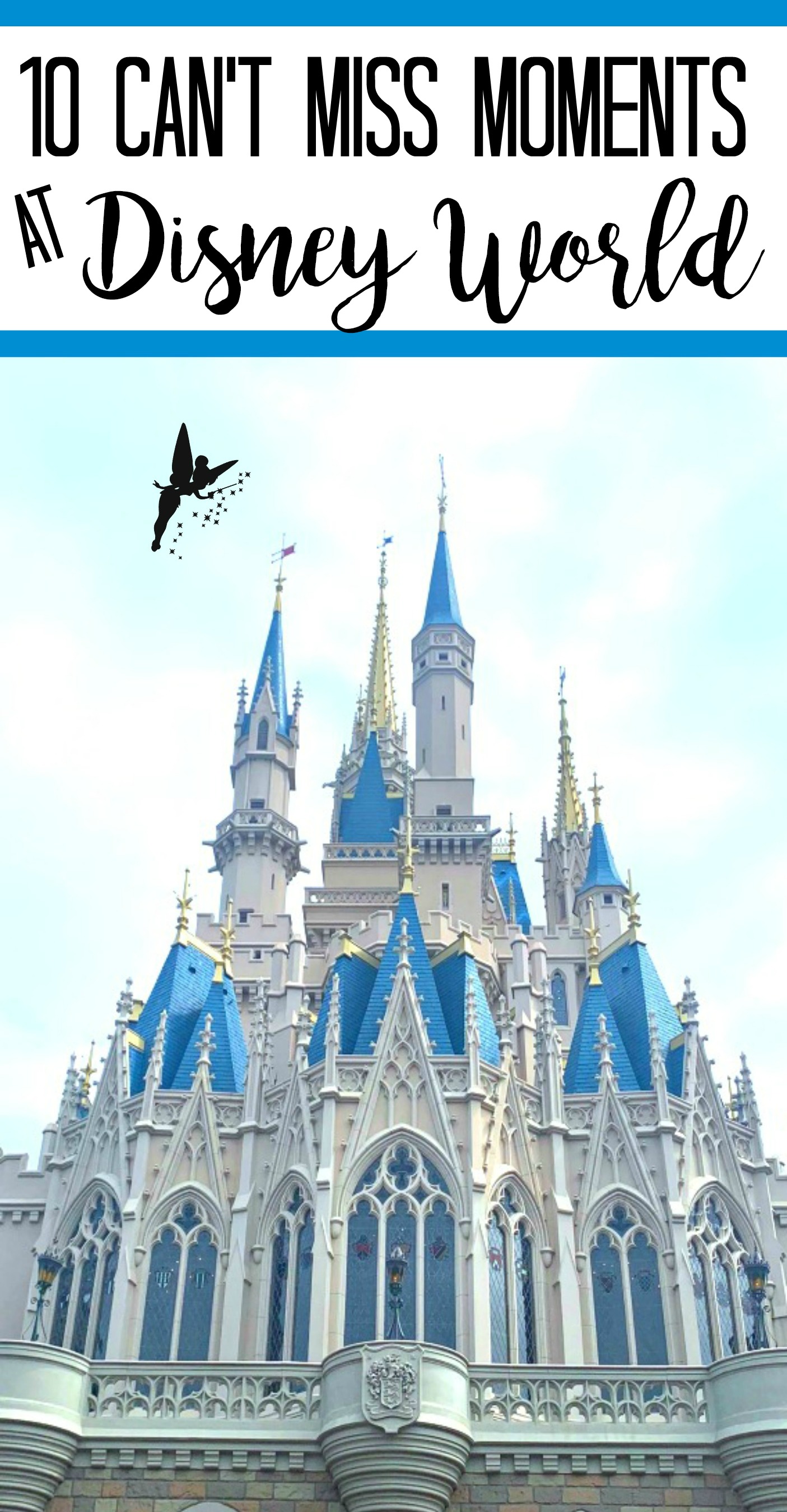 10 Can't Miss Moments at Disney World