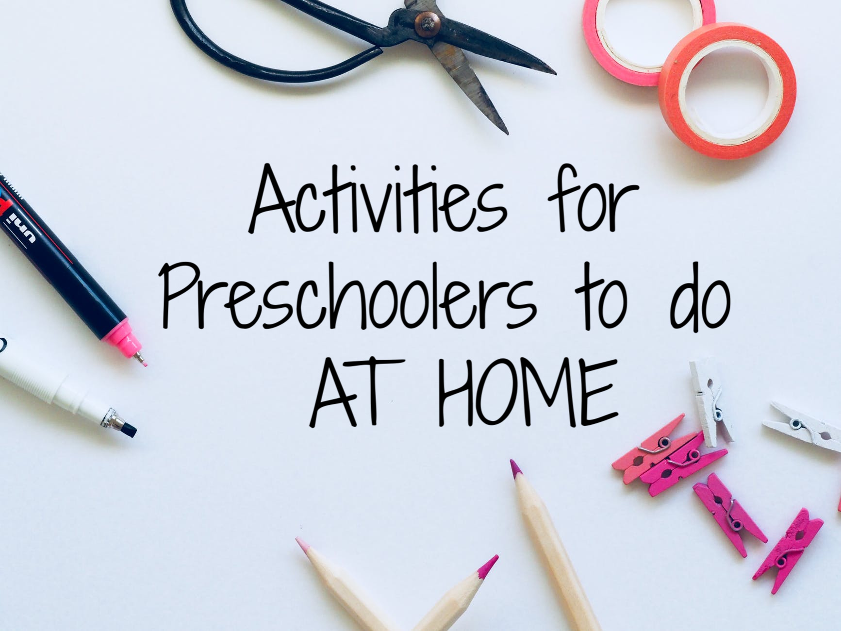 Activities for Preschoolers to do At Home